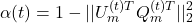 \begin{eqnarray*} \alpha(t) = 1- ||U_m^{(t)T}Q_m^{(t)T}||_2^2 \end{eqnarray*}