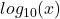 log_{10}(x)